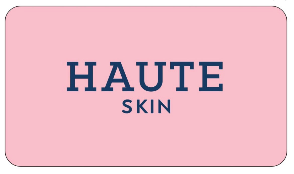 HAUTE SKIN gift card